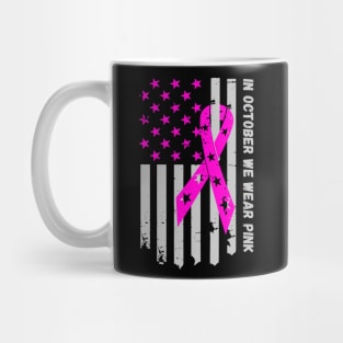 in october we wear pink Mug